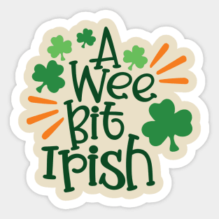 St. Patrick's Day - A Wee Bit Irish Sticker